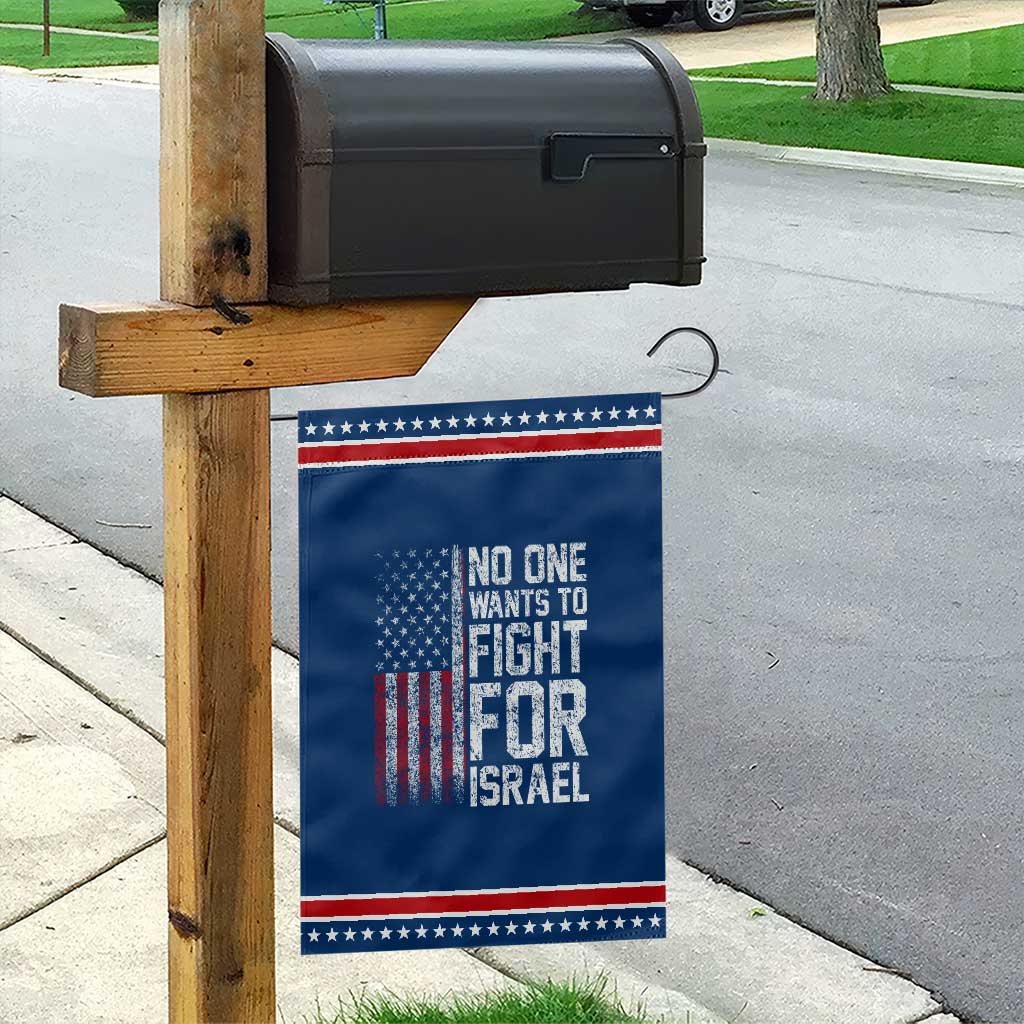 No One Wants To Fight For Israel Garden Flag Vintage American Flag Anti War Freedom First