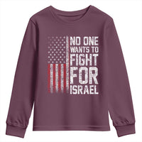 No One Wants To Fight For Israel Youth Sweatshirt Vintage American Flag Anti War Freedom First