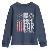 No One Wants To Fight For Israel Youth Sweatshirt Vintage American Flag Anti War Freedom First