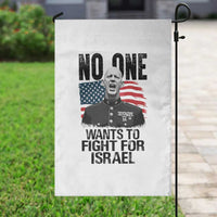 No One Wants To Fight For Israel Garden Flag Marine Veteran American Freedom