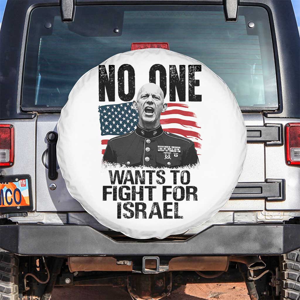 No One Wants To Fight For Israel Spare Tire Cover Marine Veteran American Freedom