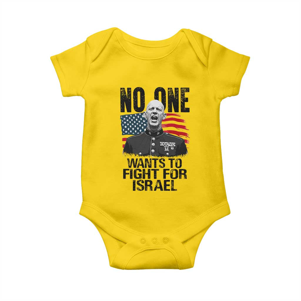 No One Wants To Fight For Israel Baby Onesie Marine Veteran American Freedom