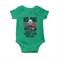 No One Wants To Fight For Israel Baby Onesie Marine Veteran American Freedom