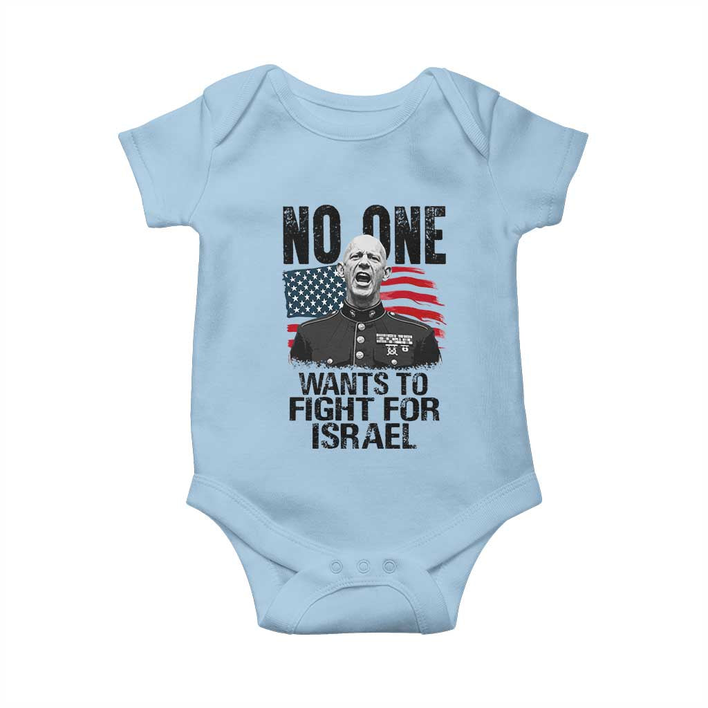 No One Wants To Fight For Israel Baby Onesie Marine Veteran American Freedom