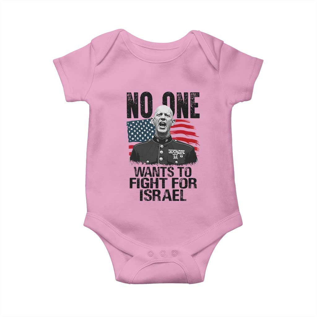 No One Wants To Fight For Israel Baby Onesie Marine Veteran American Freedom