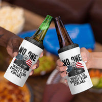 No One Wants To Fight For Israel 4 in 1 Can Cooler Tumbler Marine Veteran American Freedom