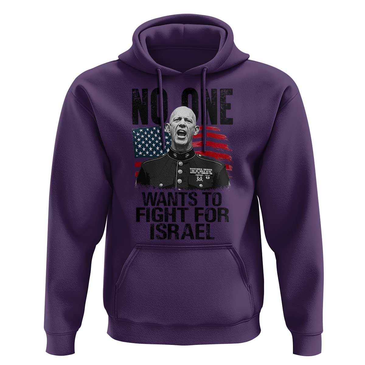 No One Wants To Fight For Israel Hoodie Marine Veteran American Freedom