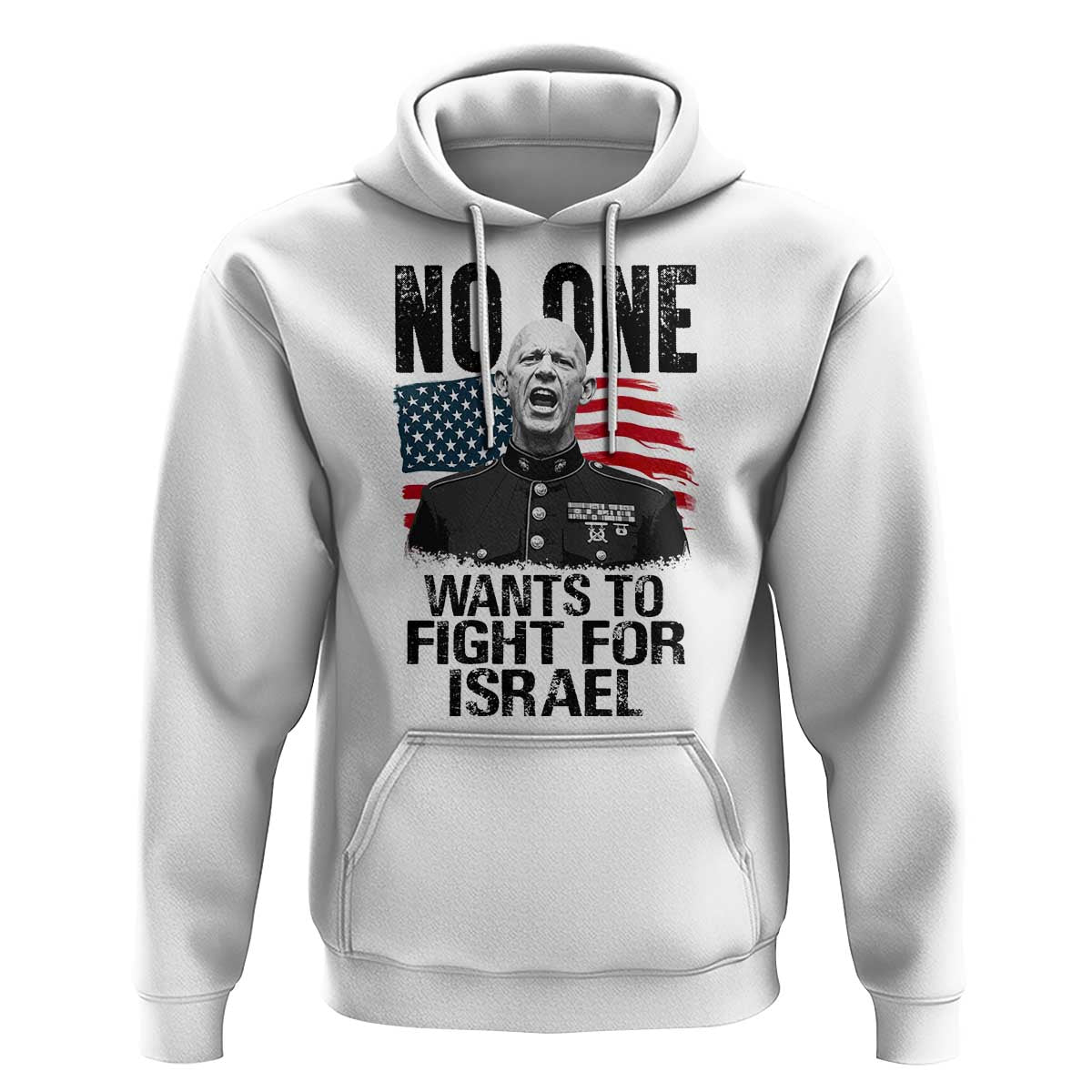 No One Wants To Fight For Israel Hoodie Marine Veteran American Freedom