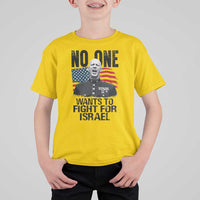 No One Wants To Fight For Israel T Shirt For Kid Marine Veteran American Freedom
