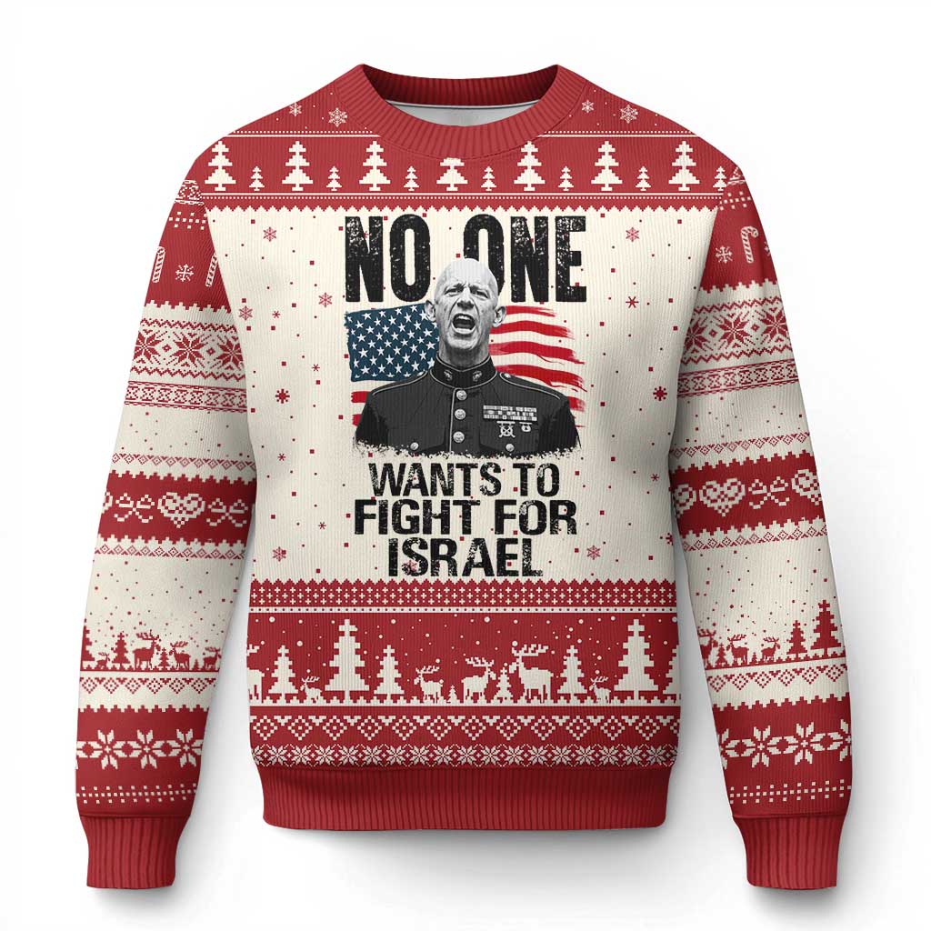 No One Wants To Fight For Israel Ugly Christmas Sweater Marine Veteran American Freedom