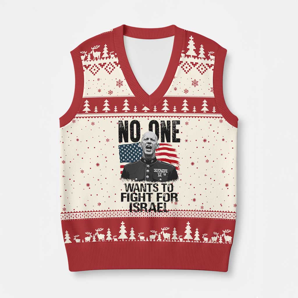 No One Wants To Fight For Israel V-Neck Knit Sweater Vest Marine Veteran American Freedom