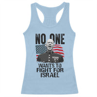 No One Wants To Fight For Israel Racerback Tank Top Marine Veteran American Freedom