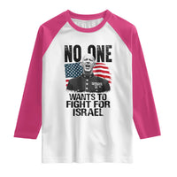 No One Wants To Fight For Israel Raglan Shirt Marine Veteran American Freedom