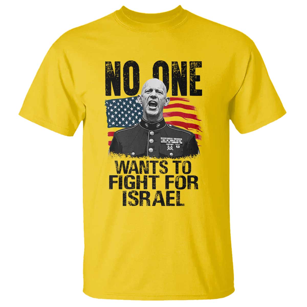 No One Wants To Fight For Israel T Shirt Marine Veteran American Freedom
