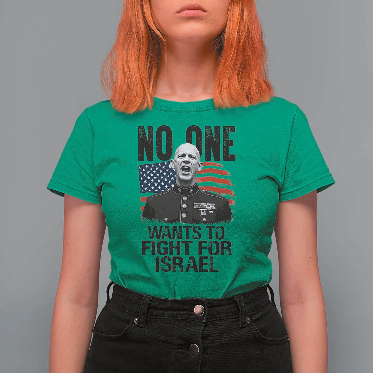 No One Wants To Fight For Israel T Shirt For Women Marine Veteran American Freedom