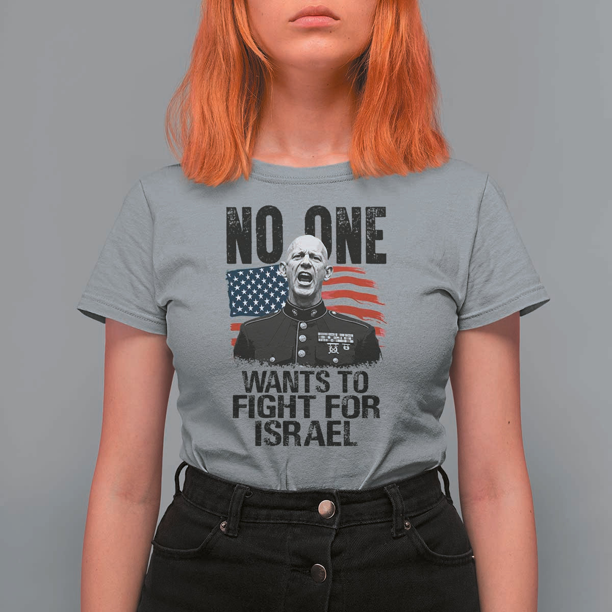 No One Wants To Fight For Israel T Shirt For Women Marine Veteran American Freedom
