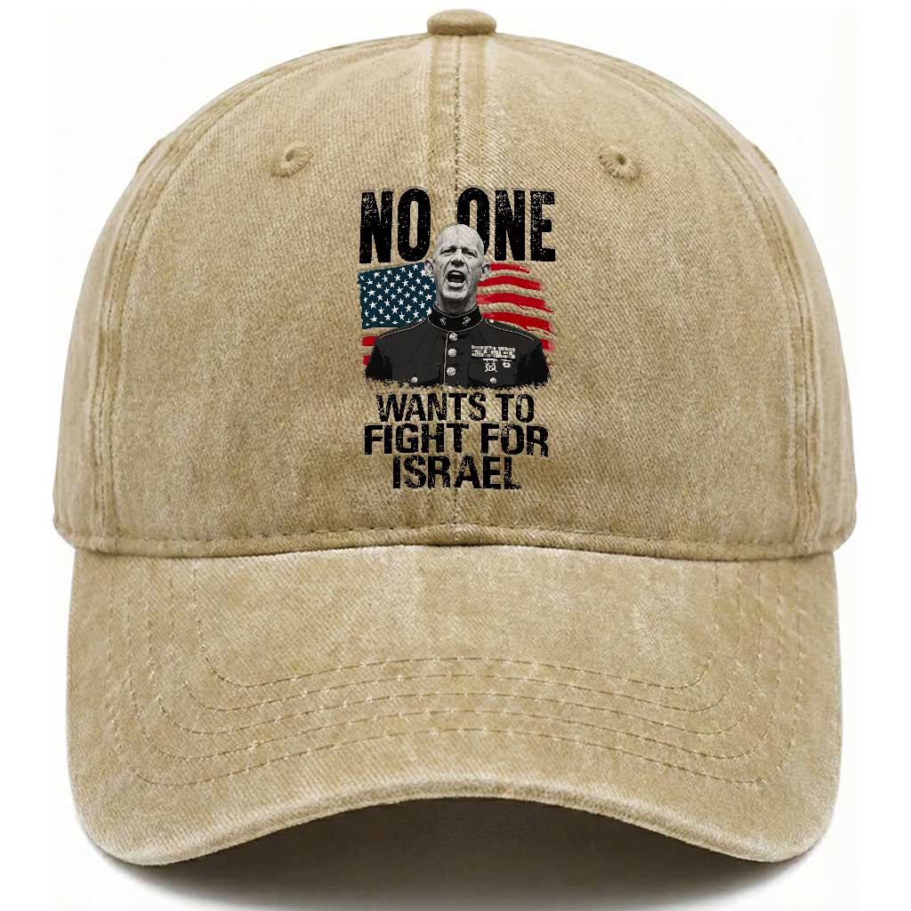 No One Wants To Fight For Israel Washed Cotton Baseball Cap Marine Veteran American Freedom