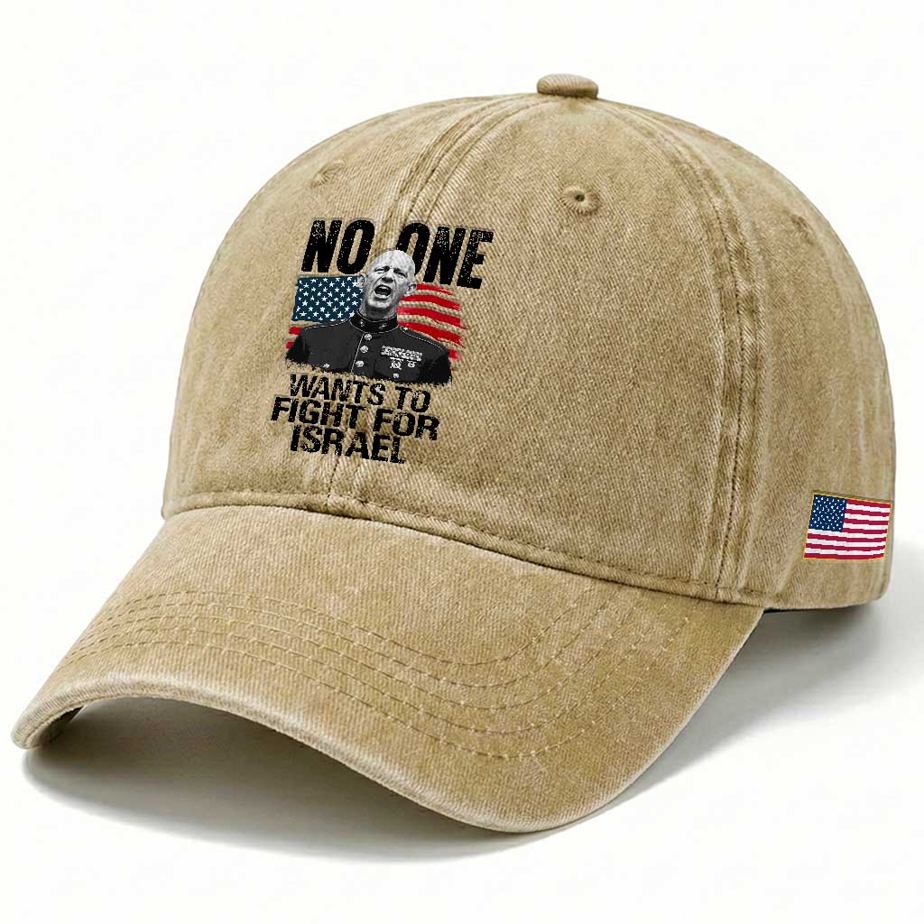 No One Wants To Fight For Israel Washed Cotton Baseball Cap Marine Veteran American Freedom