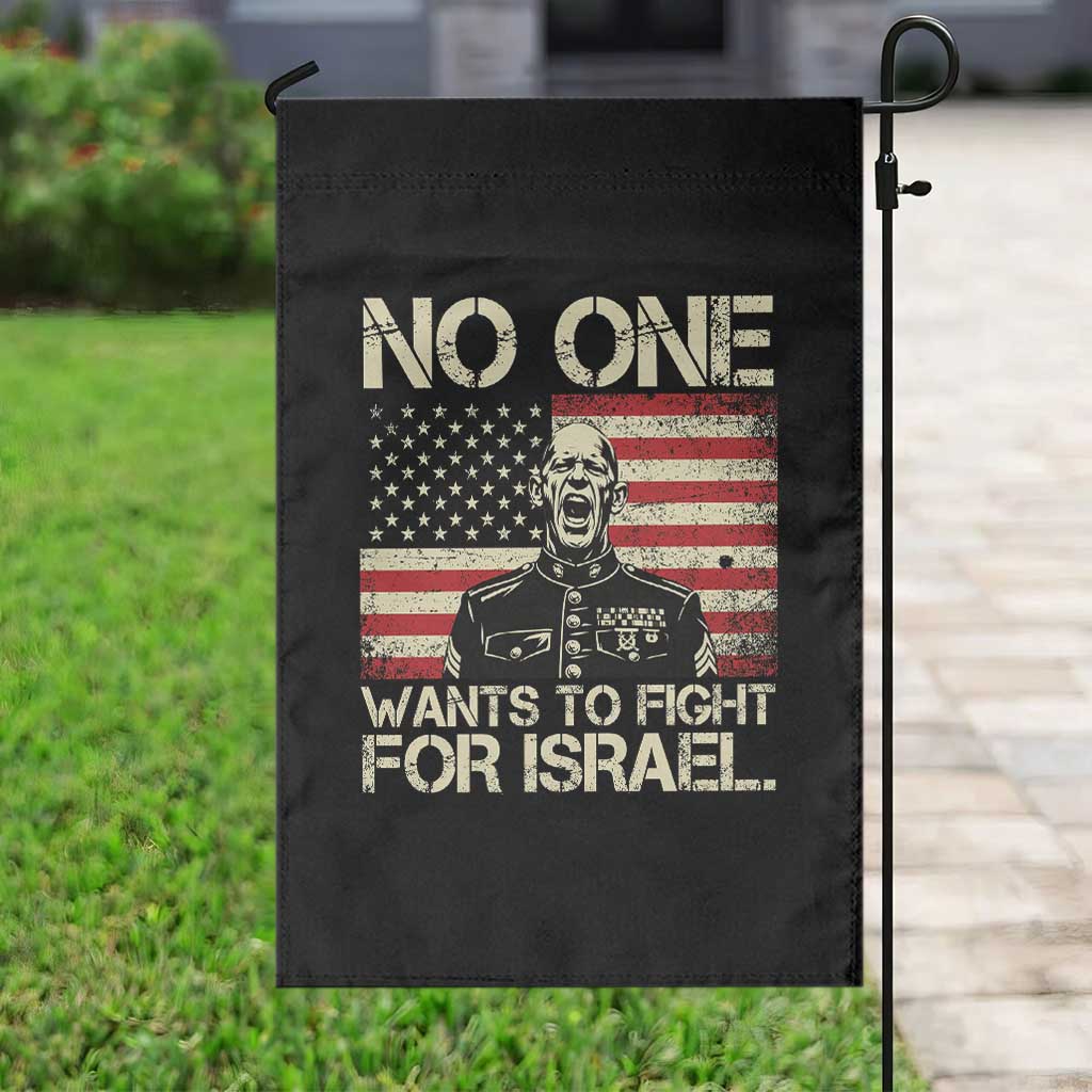 No One Wants To Fight For Israel Garden Flag America First Anti War Marine Veteran