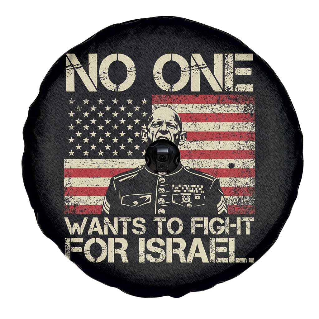 No One Wants To Fight For Israel Spare Tire Cover America First Anti War Marine Veteran