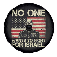 No One Wants To Fight For Israel Spare Tire Cover America First Anti War Marine Veteran