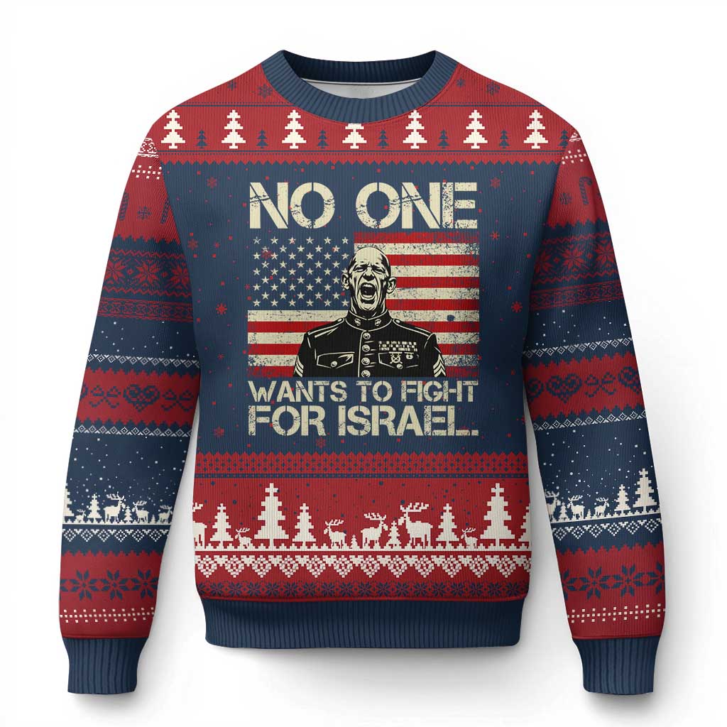 No One Wants To Fight For Israel Ugly Christmas Sweater America First Anti War Marine Veteran