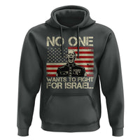 No One Wants To Fight For Israel Hoodie America First Anti War Marine Veteran