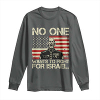 No One Wants To Fight For Israel Long Sleeve Shirt America First Anti War Marine Veteran