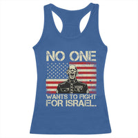 No One Wants To Fight For Israel Racerback Tank Top America First Anti War Marine Veteran