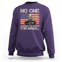 No One Wants To Fight For Israel Sweatshirt America First Anti War Marine Veteran