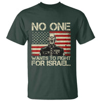 No One Wants To Fight For Israel T Shirt America First Anti War Marine Veteran