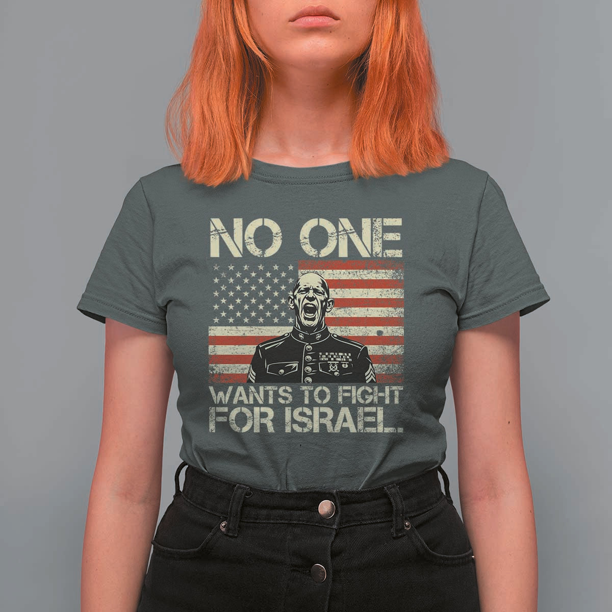 No One Wants To Fight For Israel T Shirt For Women America First Anti War Marine Veteran