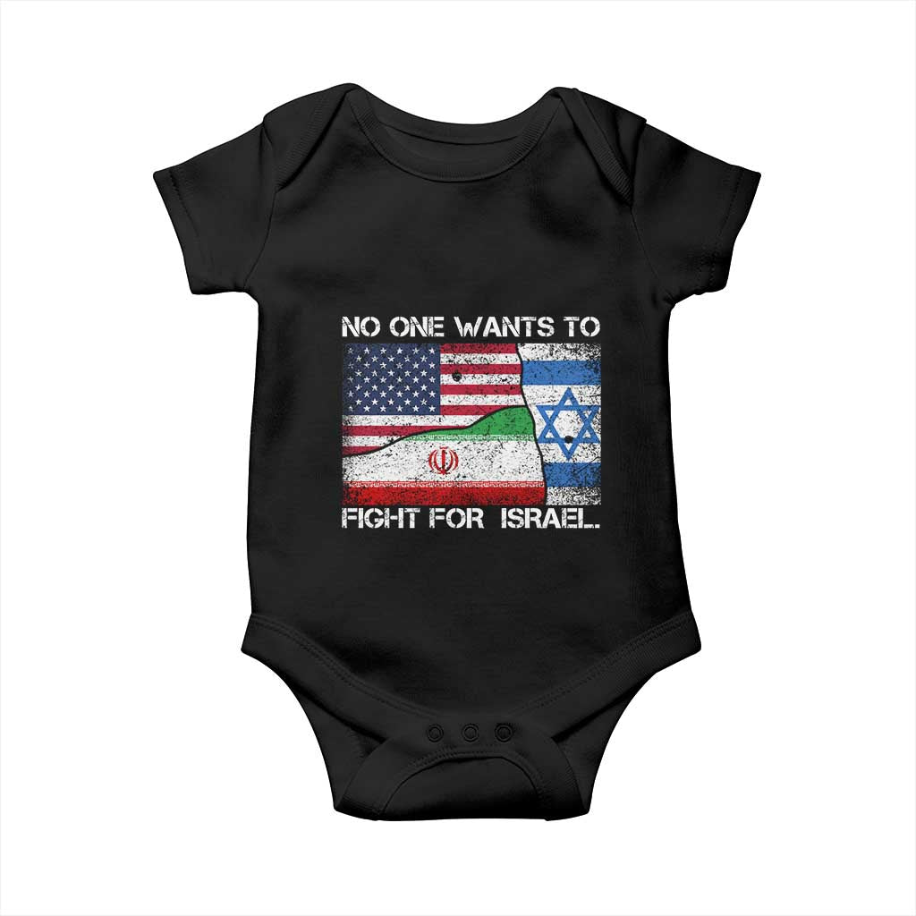 No One Wants To Fight For Israel Baby Onesie Marine Veteran Freedom Statement