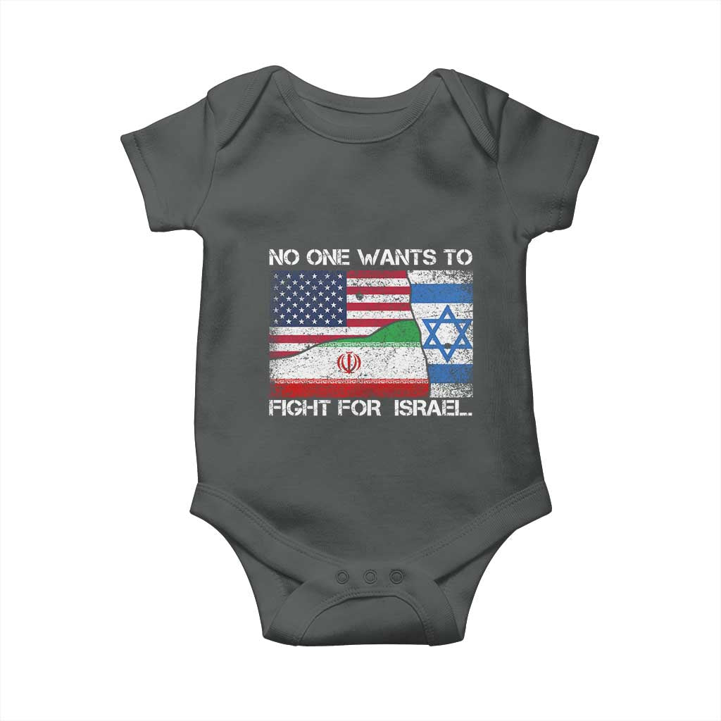 No One Wants To Fight For Israel Baby Onesie Marine Veteran Freedom Statement