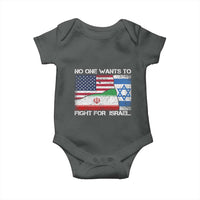 No One Wants To Fight For Israel Baby Onesie Marine Veteran Freedom Statement