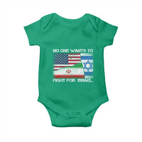 No One Wants To Fight For Israel Baby Onesie Marine Veteran Freedom Statement