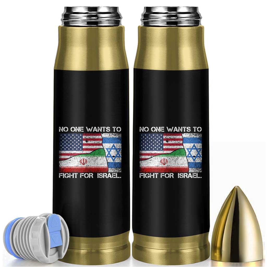 No One Wants To Fight For Israel Bullet Tumbler Marine Veteran Freedom Statement
