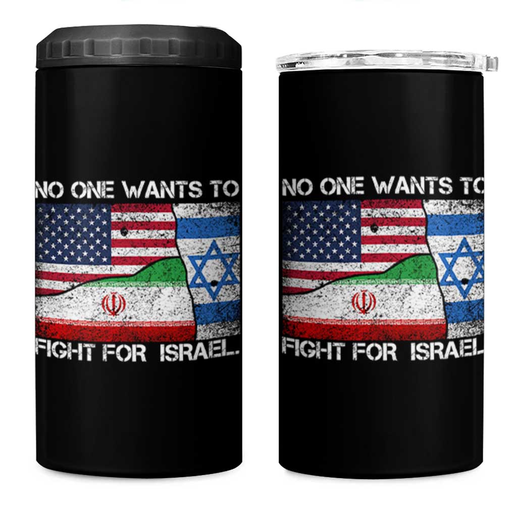 No One Wants To Fight For Israel 4 in 1 Can Cooler Tumbler Marine Veteran Freedom Statement