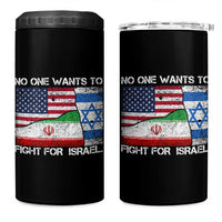 No One Wants To Fight For Israel 4 in 1 Can Cooler Tumbler Marine Veteran Freedom Statement