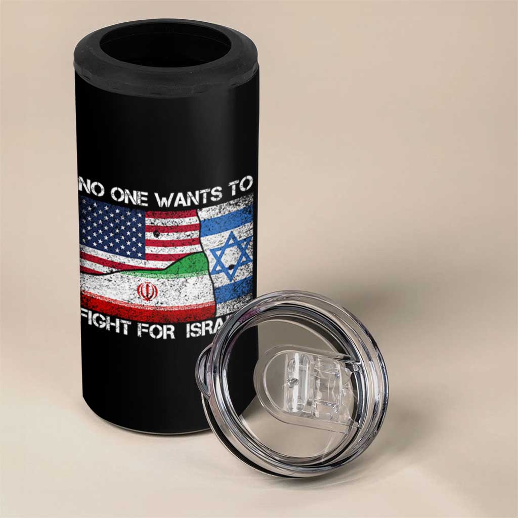 No One Wants To Fight For Israel 4 in 1 Can Cooler Tumbler Marine Veteran Freedom Statement