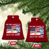No One Wants To Fight For Israel Ceramic Ornament Marine Veteran Freedom Statement