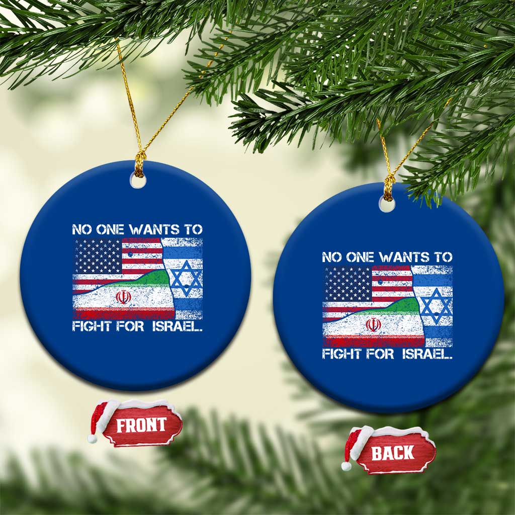 No One Wants To Fight For Israel Ceramic Ornament Marine Veteran Freedom Statement