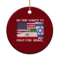 No One Wants To Fight For Israel Ceramic Ornament Marine Veteran Freedom Statement