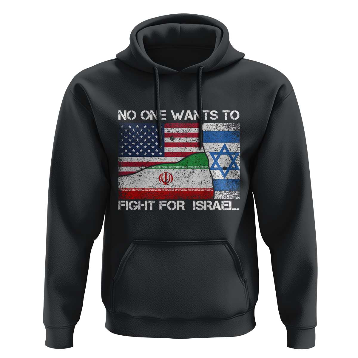 No One Wants To Fight For Israel Hoodie Marine Veteran Freedom Statement