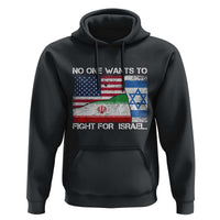 No One Wants To Fight For Israel Hoodie Marine Veteran Freedom Statement