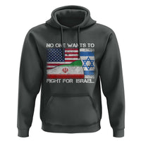 No One Wants To Fight For Israel Hoodie Marine Veteran Freedom Statement