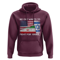 No One Wants To Fight For Israel Hoodie Marine Veteran Freedom Statement