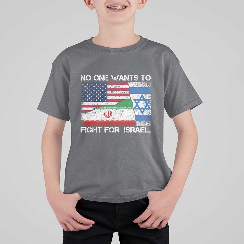 No One Wants To Fight For Israel T Shirt For Kid Marine Veteran Freedom Statement
