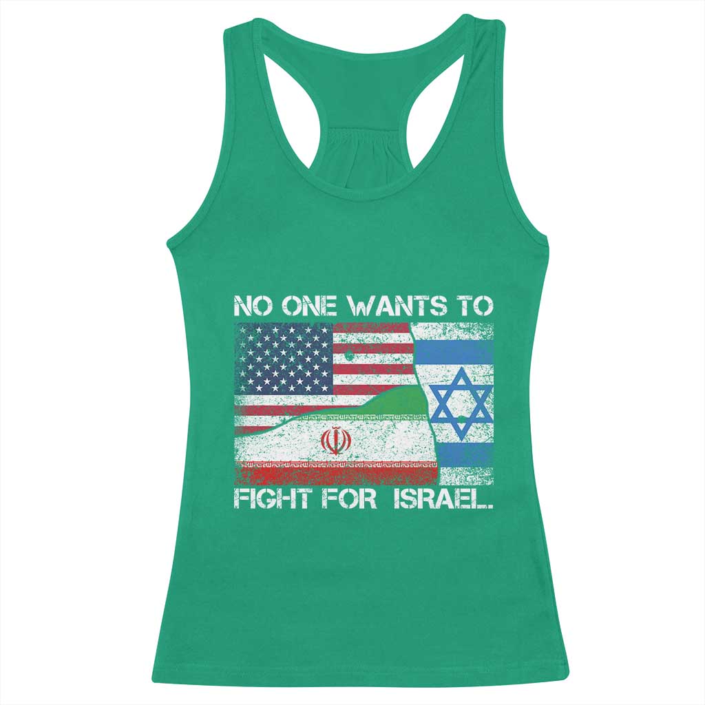 No One Wants To Fight For Israel Racerback Tank Top Marine Veteran Freedom Statement