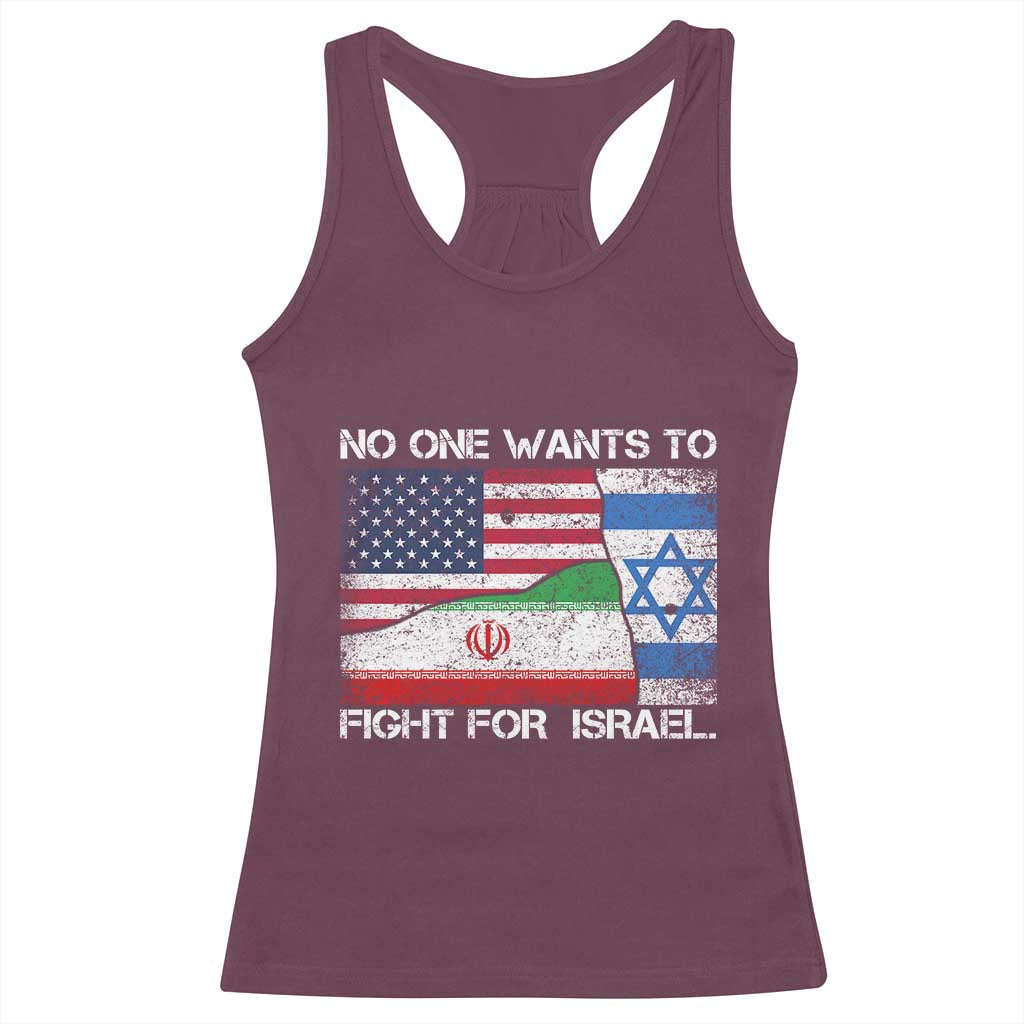 No One Wants To Fight For Israel Racerback Tank Top Marine Veteran Freedom Statement